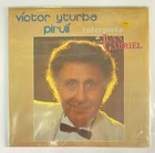 VICTOR YTURBE PIRULI - INTERPRETA A JUAN GABRIEL - 1989 MEXICAN LP, LATIN POP