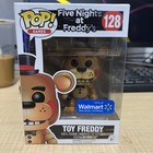 Funko Pop 'Games' TOY FREDDY Figure #128 NRFB Walmart Exclus. FNAF Five Nights