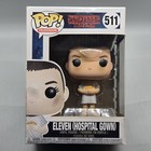 Eleven Hospital Gown #511 ~ Funko Pop Television Stranger Things (Water Damaged)