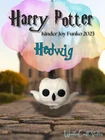 HARRY POTTER Kinder Joy Funko 2023, NEW, HEDWIG-  RARE, SPECIAL SPRING SALE