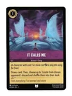 It Calls Me