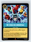 We Could Be Immortals