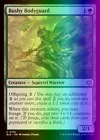 Bushy Bodyguard [Foil] #