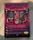 Shattergang Brothers