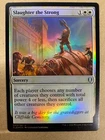 Slaughter the Strong [Foil] #