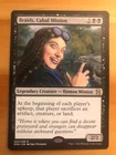 Braids, Cabal Minion