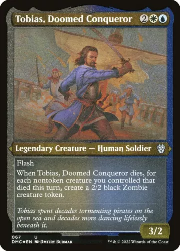 Tobias, Doomed Conqueror [Etched Foil] #