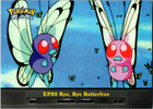 Bye, Bye Butterfree