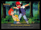 Ash Catches A Pokemon