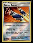 Custom Catcher