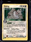 Slaking