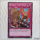Double Trap Hole
