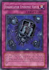 Eradicator Epidemic Virus