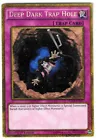 Deep Dark Trap Hole