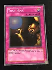Trap Hole