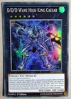 D/D/D Wave High King Caesar