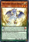 Metaphys Decoy Dragon
