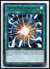 Super Polymerization