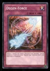 Degen-Force