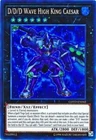 D/D/D Wave High King Caesar